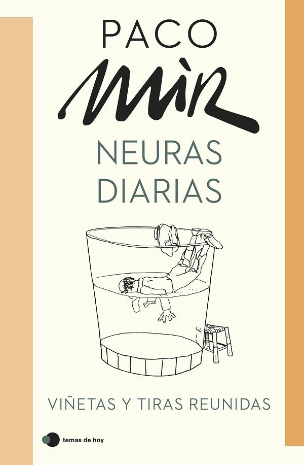 NEURAS DIARIAS | 9788499989532 | MIR, PACO | Llibreria Online de Vilafranca del Penedès | Comprar llibres en català