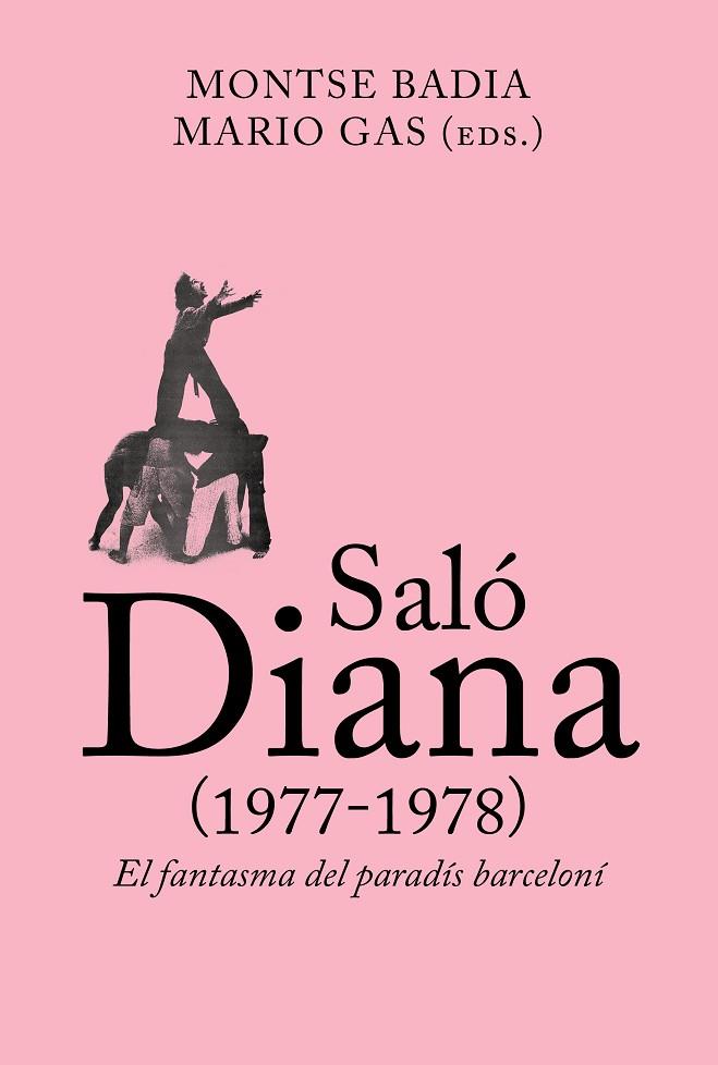 SALÓ DIANA (1977-1978) | 9788412121520 | BADIA, MONTSE / GAS, MARIO | Llibreria Online de Vilafranca del Penedès | Comprar llibres en català
