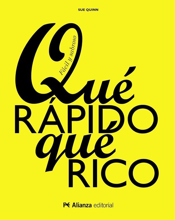 QUÉ RÁPIDO QUÉ RICO | 9788491044635 | QUINN, SUE | Llibreria Online de Vilafranca del Penedès | Comprar llibres en català