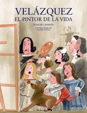 VELÁZQUEZ, EL PINTOR DE LA VIDA | 9788469836118 | CANSINO, ELIACER | Llibreria Online de Vilafranca del Penedès | Comprar llibres en català
