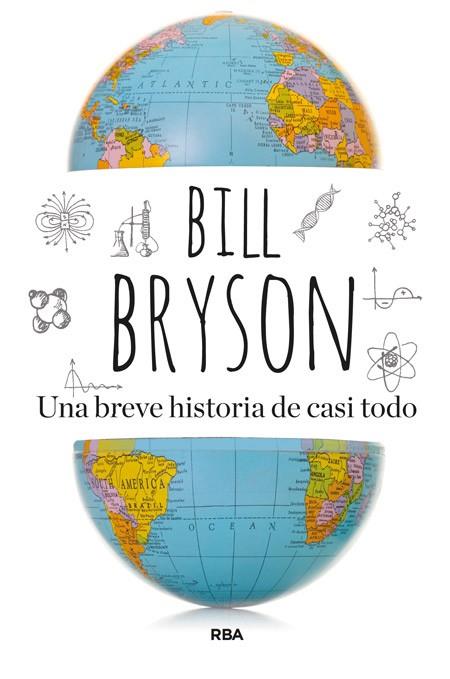 UNA BREVE HISTORIA DE CASI TODO | 9788498678024 | BRYSON, BILL | Llibreria Online de Vilafranca del Penedès | Comprar llibres en català