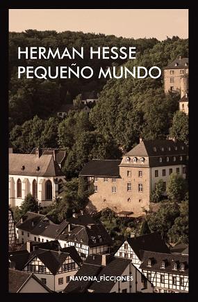 PEQUEÑO MUNDO | 9788417181307 | HESSE, HERMAN | Llibreria Online de Vilafranca del Penedès | Comprar llibres en català