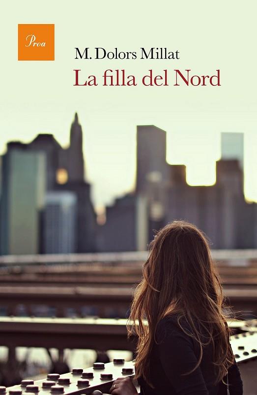 LA FILLA DEL NORD | 9788475886183 | MILLAT, M. DOLORS  | Llibreria Online de Vilafranca del Penedès | Comprar llibres en català