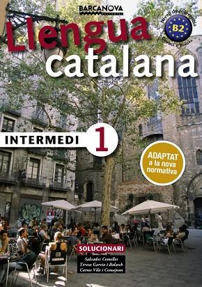 INTERMEDI 1 SOLUCIONARI | 9788448943585 | COMELLES, SALVADOR / GARCIA, BALASCH / VILÀ, COMAJOAN | Llibreria Online de Vilafranca del Penedès | Comprar llibres en català