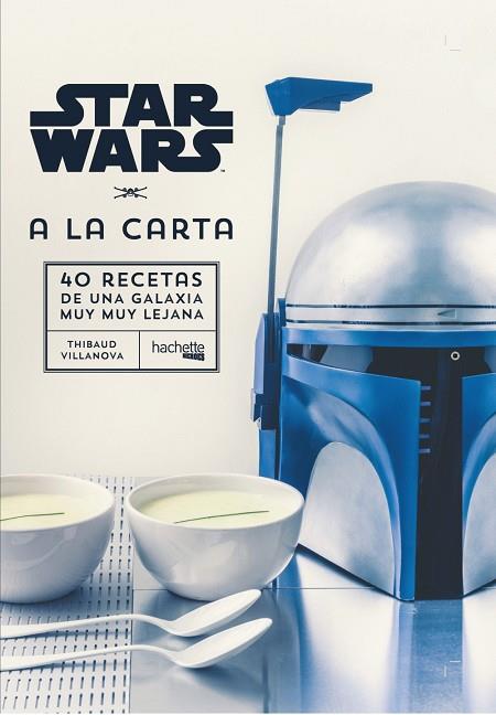 STAR WARS A LA CARTA | 9788416857432 | VILLANOVA, THIBAUD | Llibreria Online de Vilafranca del Penedès | Comprar llibres en català