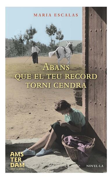 ABANS QUE EL TEU RECORD TORNI CENDRA | 9788415645801 | ESCALAS, MARIA | Llibreria Online de Vilafranca del Penedès | Comprar llibres en català