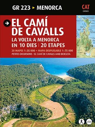 EL CAMÍ DE CAVALLS GR 223 MENORCA | 9788484785033 | MERCADAL ARGIMBAU, JOAN/PLA BOADA, RICARD/PONS PETRUS, JUANJO/LARA I GARCIA, SERGI | Llibreria Online de Vilafranca del Penedès | Comprar llibres en català