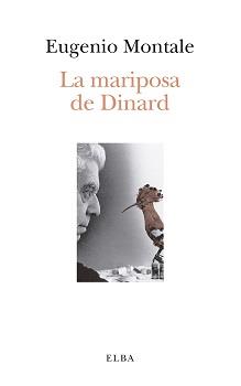 LA MARIPOSA DE DINARD | 9788412200935 | MONTALE, EUGENIO | Llibreria Online de Vilafranca del Penedès | Comprar llibres en català