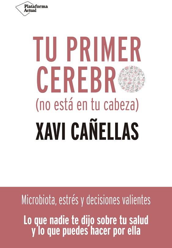 TU PRIMER CEREBRO | 9788418285370 | CAÑELLAS, XAVI | Llibreria Online de Vilafranca del Penedès | Comprar llibres en català