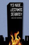 Y SI ARDE ESTAMOS SEGUROS | 9788496797383 | DIAZ HERRERA, JOSE | Llibreria Online de Vilafranca del Penedès | Comprar llibres en català