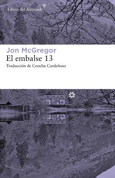 EL EMBALSE 13 | 9788417007942 | MCGREGOR, JON | Llibreria Online de Vilafranca del Penedès | Comprar llibres en català