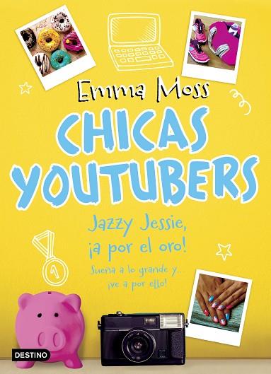 CHICAS YOUTUBERS JAZZY JESSIE A POR EL ORO | 9788408193548 | MOSS, EMMA | Llibreria Online de Vilafranca del Penedès | Comprar llibres en català