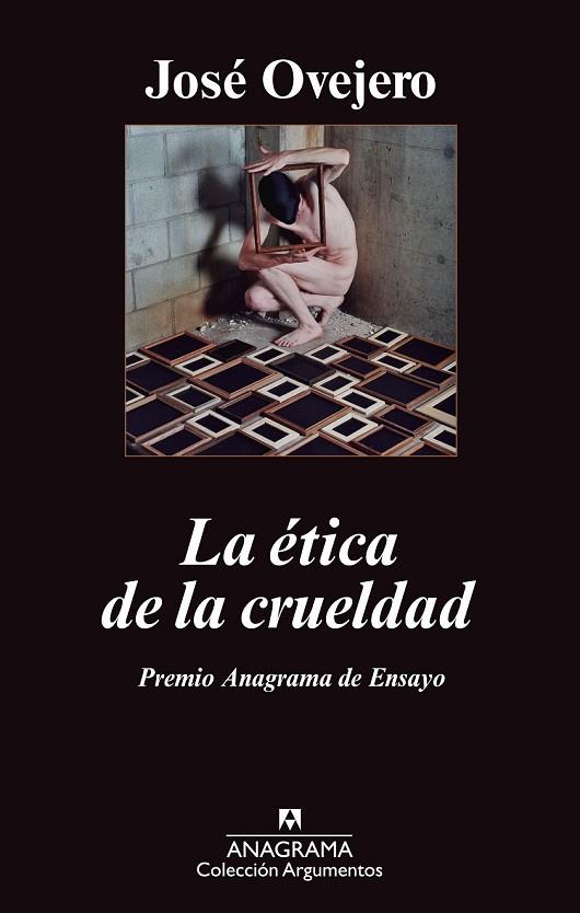 LA ETICA DE LA CRUELDAD | 9788433963413 | OVEJERO, JOSE | Llibreria Online de Vilafranca del Penedès | Comprar llibres en català