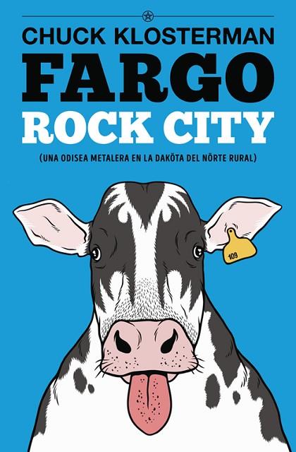 FARGO ROCK CITY (NUEVA EDICIÓN) | 9788417645038 | KLOSTERMAN, CHUCK | Llibreria Online de Vilafranca del Penedès | Comprar llibres en català