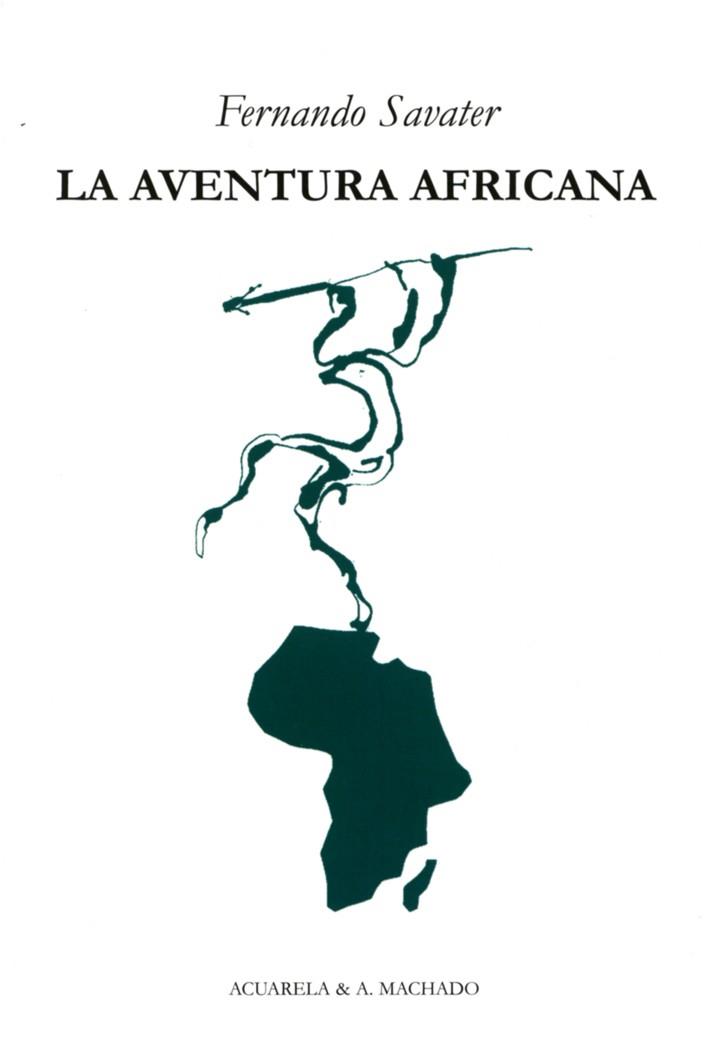 LA AVENTURA AFRICANA | 9788477742135 | SAVATER, FERNANDO | Llibreria L'Odissea - Libreria Online de Vilafranca del Penedès - Comprar libros