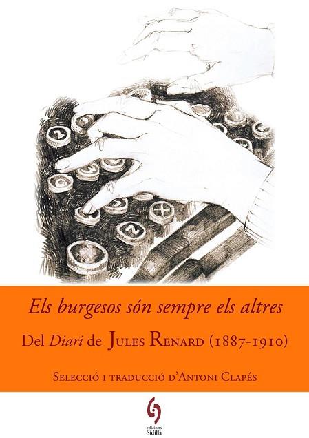 ELS BURGESOS SÓN SEMPRE ELS ALTRES | 9788494504105 | RENARD, JULES | Llibreria Online de Vilafranca del Penedès | Comprar llibres en català
