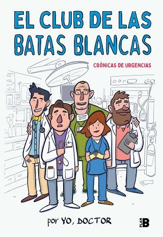 EL CLUB DE LAS BATAS BLANCAS | 9788417001926 | YO, DOCTOR, | Llibreria Online de Vilafranca del Penedès | Comprar llibres en català