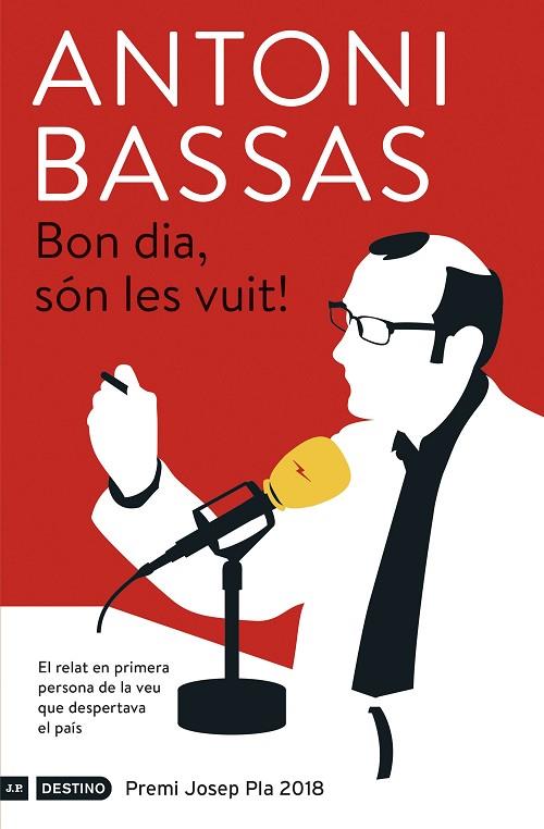 BON DIA SÓN LES VUIT! | 9788497102728 | BASSAS, ANTONI | Llibreria Online de Vilafranca del Penedès | Comprar llibres en català