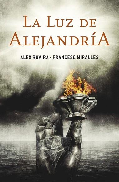 LA LUZ DE ALEJANDRÍA | 9788401353185 | ROVIRA,ALEX / MIRALLES,FRANCESC | Llibreria Online de Vilafranca del Penedès | Comprar llibres en català