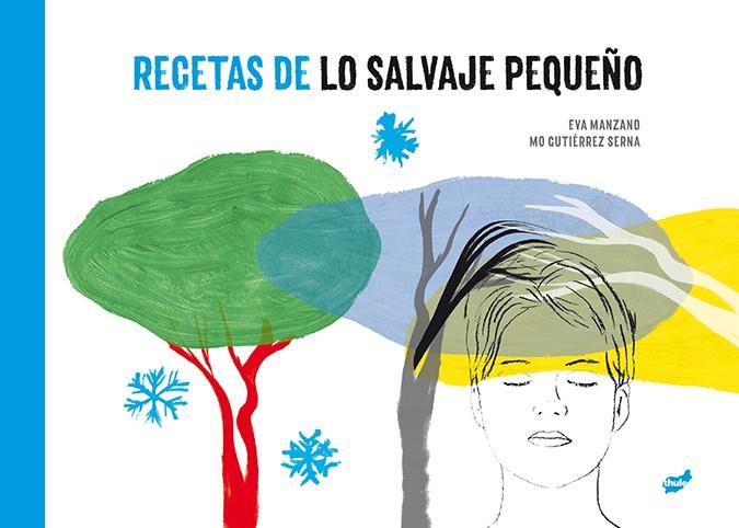 RECETAS DE LO SALVAJE PEQUEÑO | 9788416817863 | MANZANO PLAZA, EVA | Llibreria Online de Vilafranca del Penedès | Comprar llibres en català