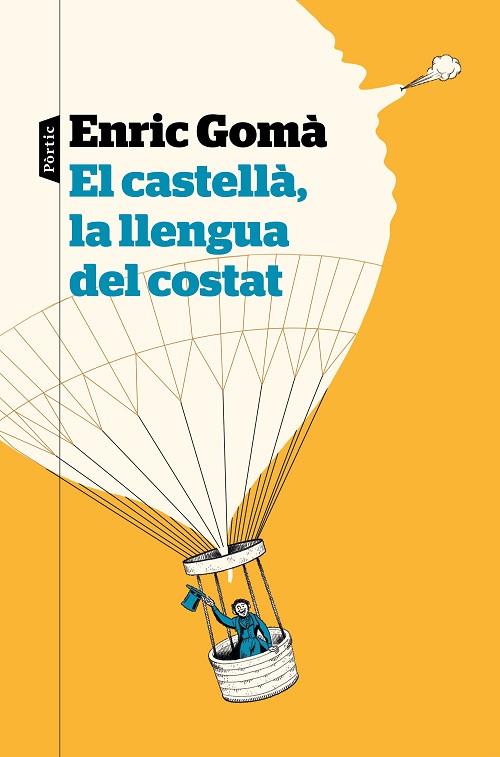 EL CASTELLÀ LA LLENGUA DEL COSTAT | 9788498094626 | GOMÀ RIBAS, ENRIC | Llibreria L'Odissea - Libreria Online de Vilafranca del Penedès - Comprar libros
