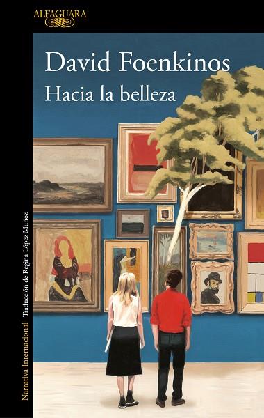 HACIA LA BELLEZA | 9788420434810 | FOENKINOS, DAVID | Llibreria Online de Vilafranca del Penedès | Comprar llibres en català