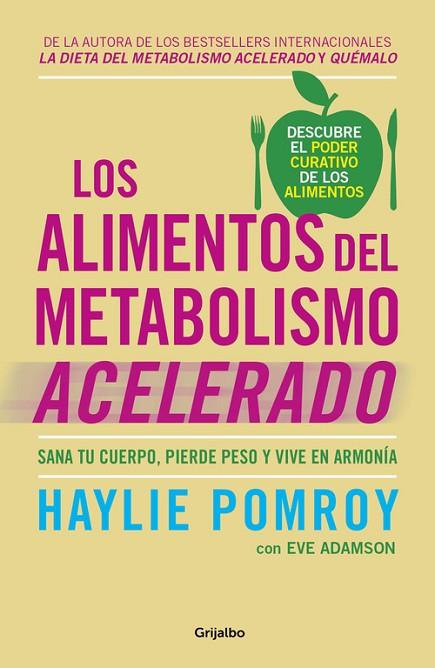 LOS ALIMENTOS DEL METABOLISMO ACELERADO | 9788425355875 | POMROY , HAYLIE / EVE ADAMSON, POMROY  | Llibreria Online de Vilafranca del Penedès | Comprar llibres en català