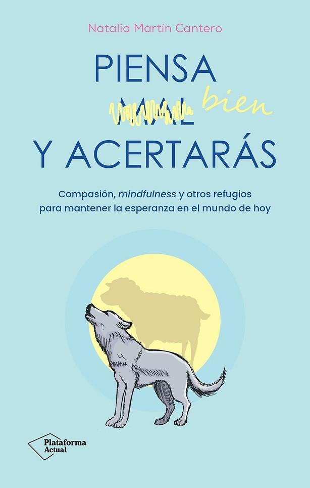 PIENSA BIEN Y ACERTARÁS | 9788410079007 | MARTÍN CANTERO, NATALIA | Llibreria Online de Vilafranca del Penedès | Comprar llibres en català