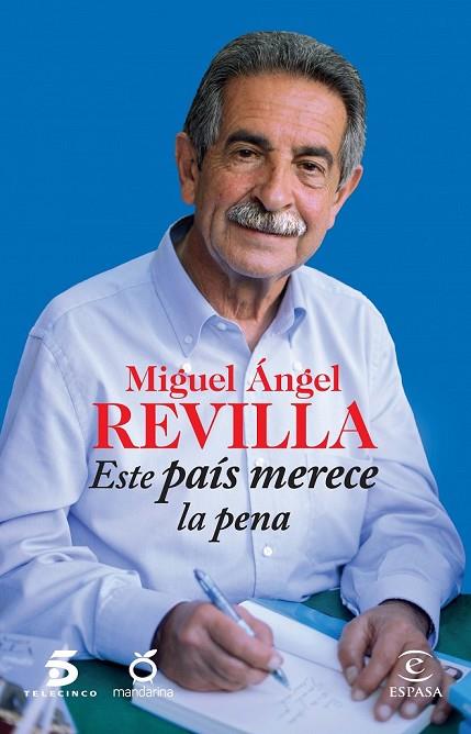 ESTE PAÍS MERECE LA PENA | 9788467042191 | REVILLA, MIGUEL ANGEL | Llibreria Online de Vilafranca del Penedès | Comprar llibres en català