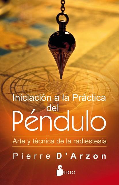 INCIACIÓN A LA PRÁCTICA DEL PÉNDULO | 9788418000003 | D´ARZON, PIERRE | Llibreria Online de Vilafranca del Penedès | Comprar llibres en català