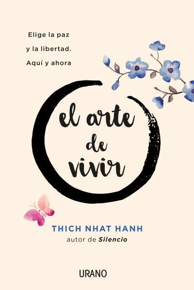 EL ARTE DE VIVIR | 9788416720156 | NHAT HANH, THICH | Llibreria Online de Vilafranca del Penedès | Comprar llibres en català
