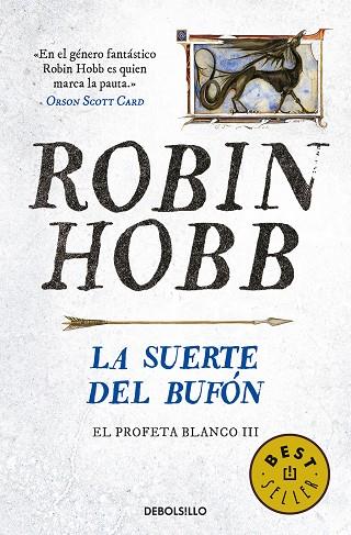 LA SUERTE DEL BUFÓN ( EL PROFETA BLANCO 3 ) | 9788466343985 | HOBB, ROBIN | Llibreria Online de Vilafranca del Penedès | Comprar llibres en català