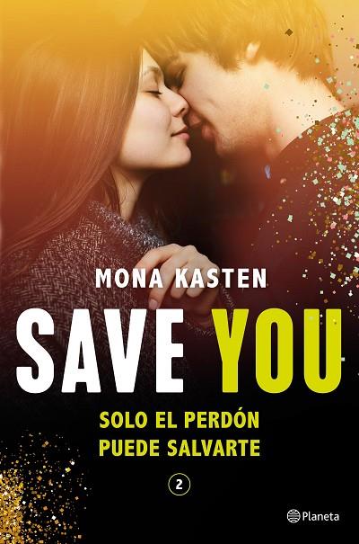 SAVE YOU (SERIE SAVE 2) | 9788408244806 | KASTEN, MONA | Llibreria Online de Vilafranca del Penedès | Comprar llibres en català