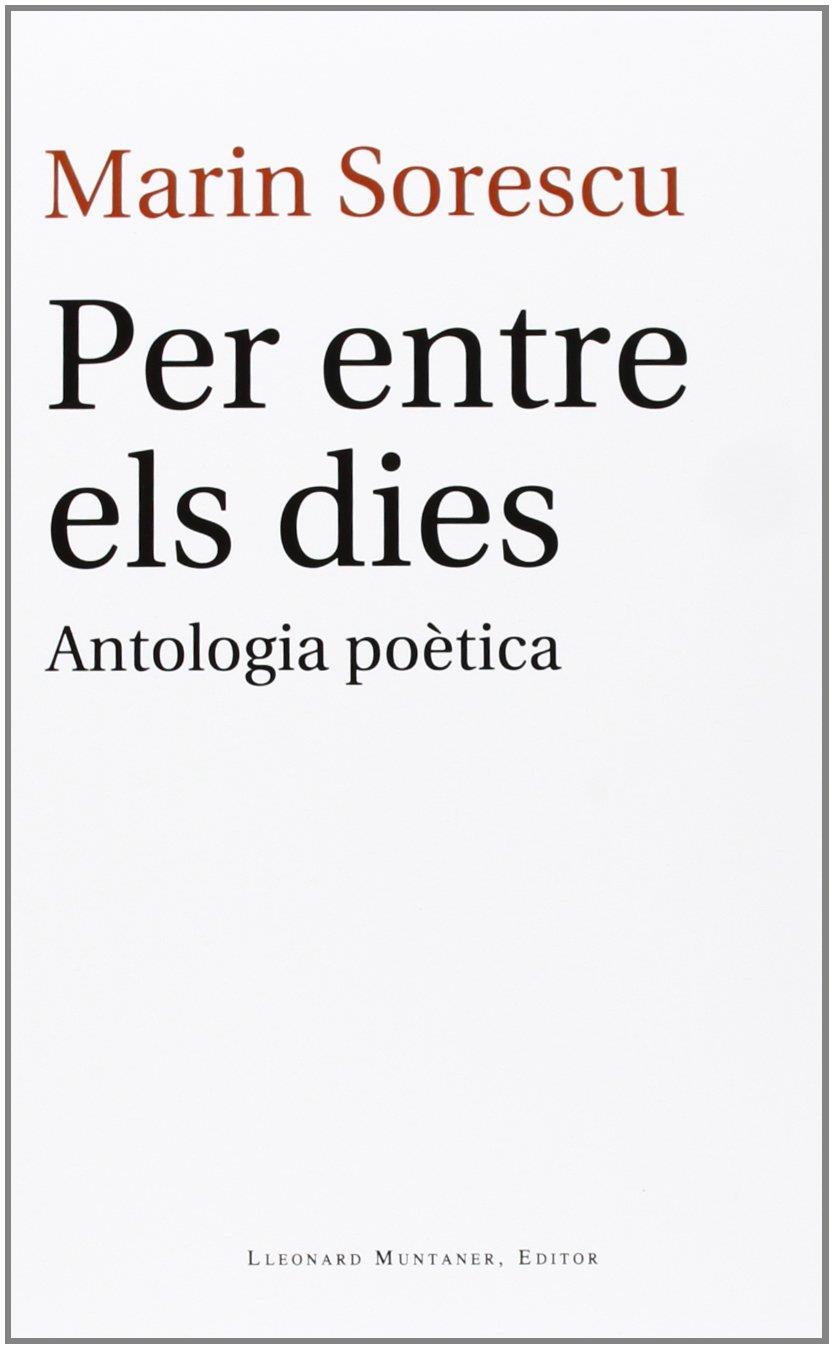PER ENTRE ELS DIES | 9788415592495 | SORESCU, MARIN | Llibreria Online de Vilafranca del Penedès | Comprar llibres en català