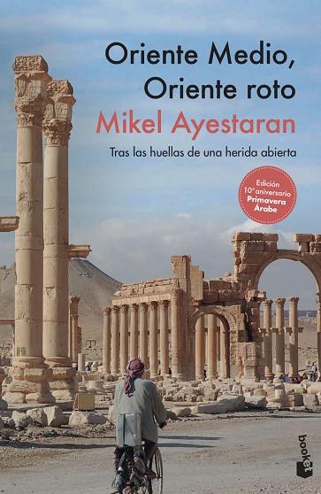 ORIENTE MEDIO ORIENTE ROTO | 9788499429847 | AYESTARAN, MIKEL | Llibreria Online de Vilafranca del Penedès | Comprar llibres en català