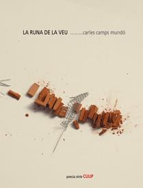 LA RUNA DE LA VEU | 9788489885684 | CAMPS MUNDÓ, CARLES (1948- ) | Llibreria Online de Vilafranca del Penedès | Comprar llibres en català