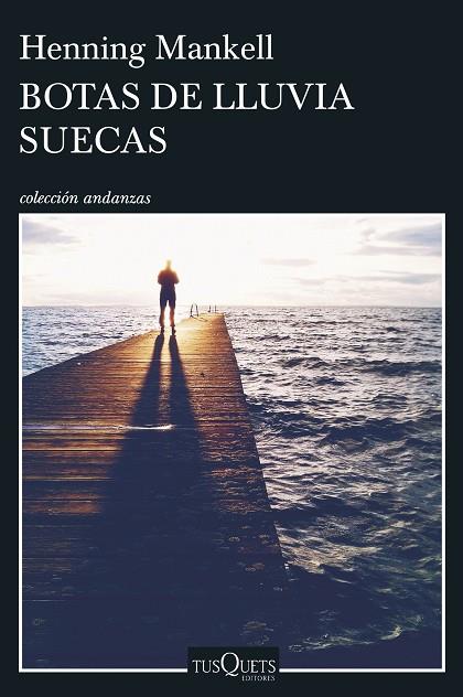 BOTAS DE LLUVIA SUECAS | 9788490663202 | MANKELL, HENNING  | Llibreria Online de Vilafranca del Penedès | Comprar llibres en català