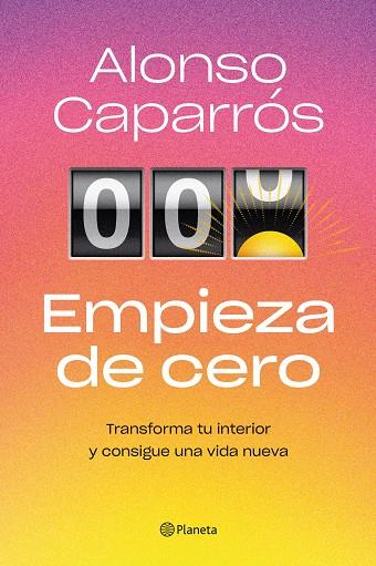 EMPIEZA DE CERO | 9788408271727 | CAPARRÓS, ALONSO | Llibreria Online de Vilafranca del Penedès | Comprar llibres en català