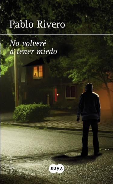 NO VOLVERÉ A TENER MIEDO | 9788483658727 | RIVERO, PABLO | Llibreria Online de Vilafranca del Penedès | Comprar llibres en català
