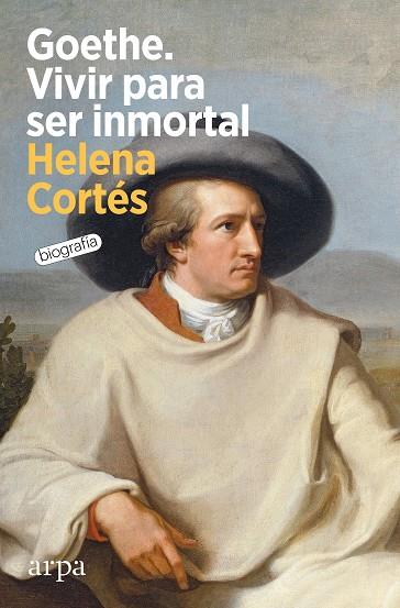 GOETHE VIVIR PARA SER INMORTAL | 9788418741852 | CORTÉS, HELENA | Llibreria Online de Vilafranca del Penedès | Comprar llibres en català
