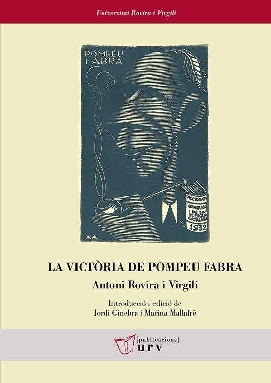 LA VICTÒRIA DE POMPEU FABRA | 9788484247005 | ROVIRA I VIRGILI, ANTONI | Llibreria Online de Vilafranca del Penedès | Comprar llibres en català