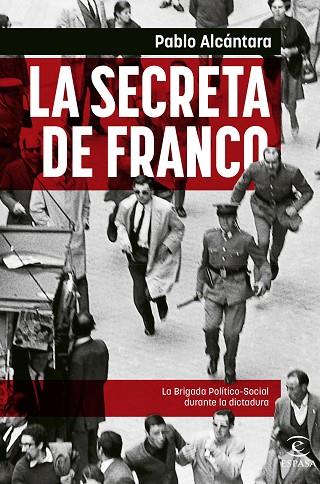 LA SECRETA DE FRANCO | 9788467065107 | ALCÁNTARA, PABLO | Llibreria Online de Vilafranca del Penedès | Comprar llibres en català