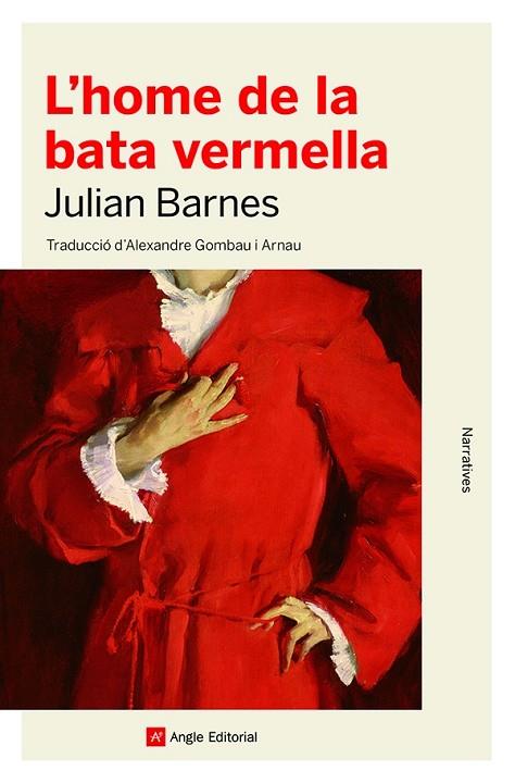 L'HOME DE LA BATA VERMELLA | 9788418197444 | BARNES, JULIAN | Llibreria Online de Vilafranca del Penedès | Comprar llibres en català