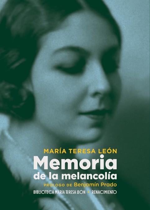 MEMORIA DE LA MELANCOLÍA | 9788417950750 | LEÓN, MARÍA TERESA | Llibreria Online de Vilafranca del Penedès | Comprar llibres en català