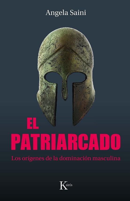EL PATRIARCADO | 9788411212335 | SAINI, ANGELA | Llibreria Online de Vilafranca del Penedès | Comprar llibres en català