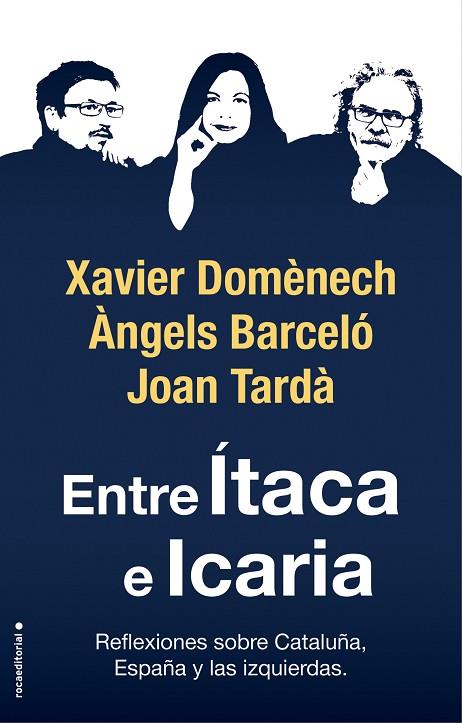 ENTRE ÍTACA E ICARIA | 9788417541781 | DOMÈNECH, XAVIER; TARDÀ, JOAN; BARCELÓ, ÀNGELS | Llibreria Online de Vilafranca del Penedès | Comprar llibres en català