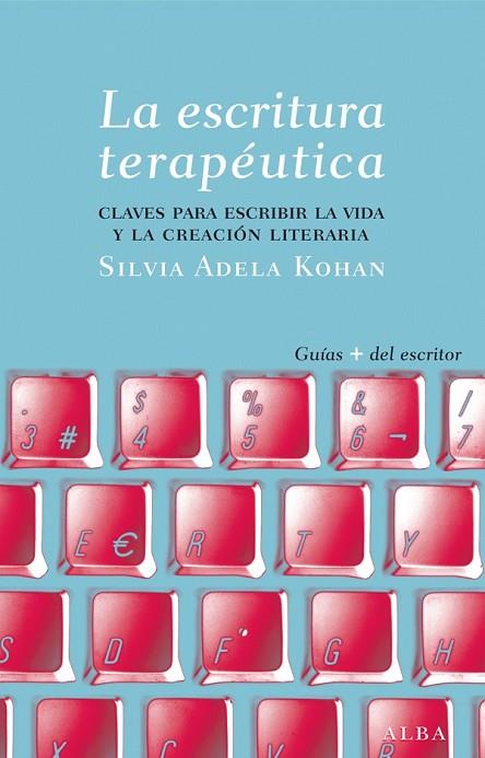 LA ESCRITURA TERAPÉUTICA | 9788484288565 | KOHAN, SILVIA A. | Llibreria Online de Vilafranca del Penedès | Comprar llibres en català