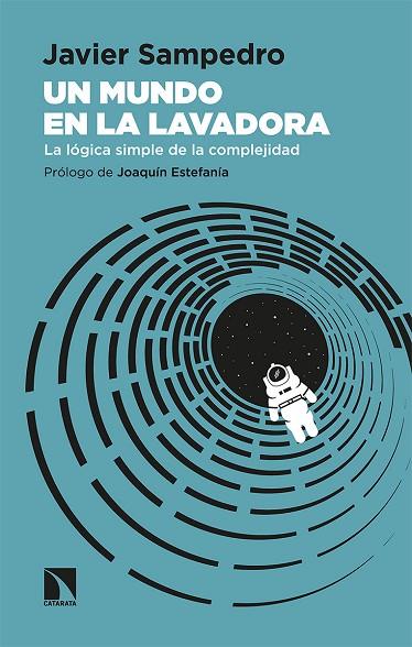 UN MUNDO EN LA LAVADORA | 9788413520254 | SAMPEDRO, JAVIER | Llibreria Online de Vilafranca del Penedès | Comprar llibres en català