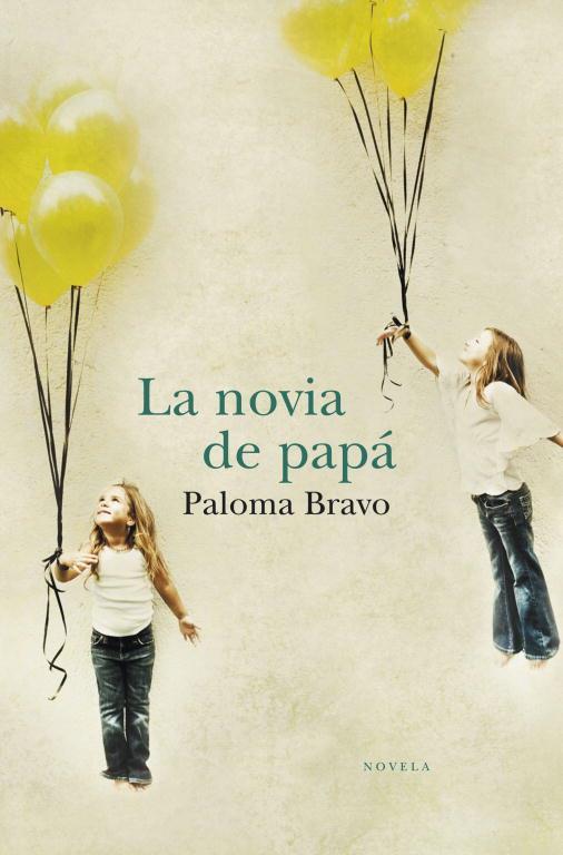 LA NOVIA DE PAPA | 9788401338922 | BRAVO, PALOMA | Llibreria Online de Vilafranca del Penedès | Comprar llibres en català