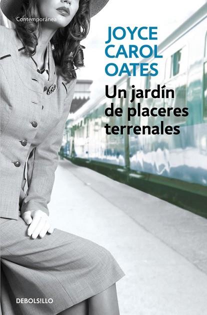 UN JARDÍN DE PLACERES TERRENALES | 9788466330206 | OATES, JOYCE CAROL | Llibreria Online de Vilafranca del Penedès | Comprar llibres en català